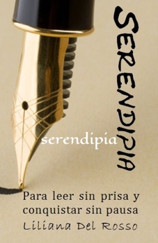 Paperback Serendipia: Para leen sin prisa y conquistar sin pausa [Spanish] Book