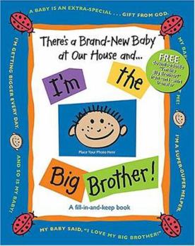Paperback There's a Brand-New Baby at Our House and . . . I'm the Big Brother! Book