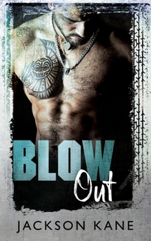 Blow Out - Book #1 of the Steel Veins MC