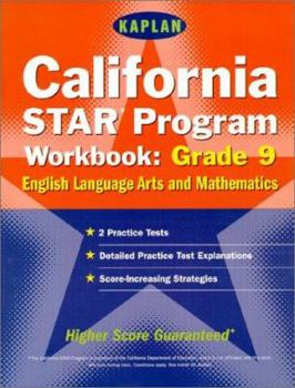 Paperback Kaplan California Star Program Workbook: Grade 9: Math and Englishlanguage Arts Book