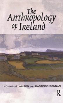 Hardcover The Anthropology of Ireland Book