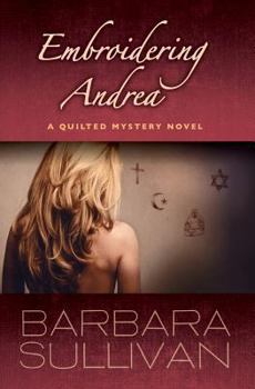 Paperback Embroidering Andrea, a Quilted Mystery novel Book