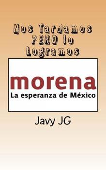 Paperback Por Fin Nos Tardamos PERO Lo Logramos Ahora Algunas Sugerenc: Juntos hagamos historia [Spanish] Book