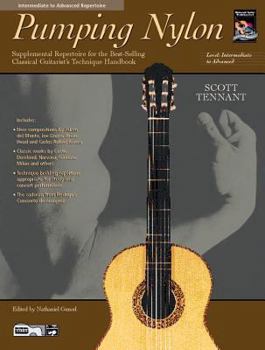 Paperback Pumping Nylon -- Intermediate to Advanced Repertoire: Supplemental Repertoire for the Best-Selling Classical Guitarist's Technique Handbook (Pumping Nylon Series) Book