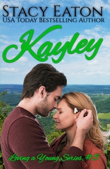 Kayley - Book #5 of the Loving a Young