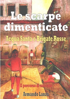 Paperback Le scarpe dimenticate [Italian] Book