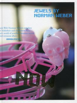 Hardcover Now!: Jewels of Norman Weber Book