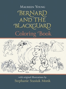 Bernard and the Blackguard Coloring Book (The Eastside)