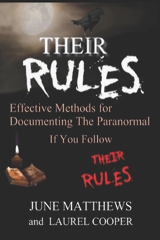 Paperback Their RULES: Documenting the Paranormal Book