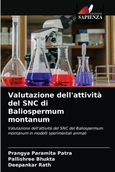 Valutazione dell'attività del SNC di Baliospermum montanum: Valutazione dell'attività del SNC del Baliospermum montanum in modelli sperimentali animali
