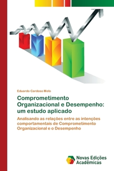 Paperback Comprometimento Organizacional e Desempenho: um estudo aplicado [Portuguese] Book