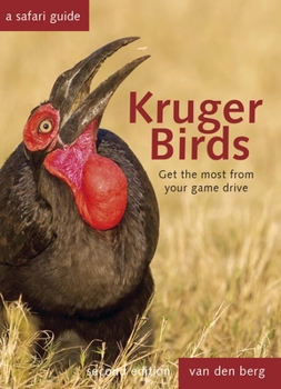 Hardcover Kruger Birds: A Safari Guide, Revised Second Edition Book