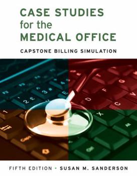 Paperback Case Studies for the Medical Office: Capstone Billing Simulation Book