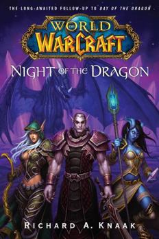 World of Warcraft: Night of the Dragon - Book #5 of the World of Warcraft