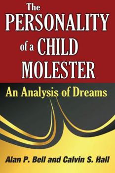 Paperback The Personality of a Child Molester: An Analysis of Dreams Book