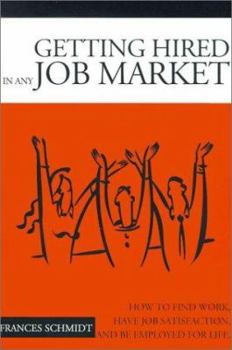 Paperback Getting Hired in Any Job Market: "Nitty Gritty" Employment Manual Book
