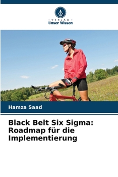 Paperback Black Belt Six Sigma: Roadmap für die Implementierung [German] Book