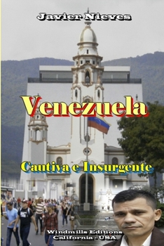 Paperback Venezuela - Cautiva e Insurgente [Spanish] Book
