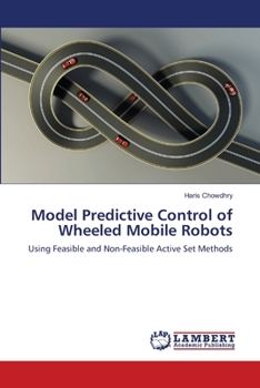 Paperback Model Predictive Control of Wheeled Mobile Robots Book