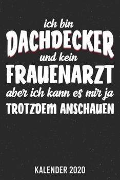 Kalender 2020: Dachdecker A5 Kalender Planer f�r ein erfolgreiches Jahr - 110 Seiten