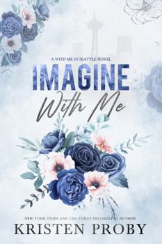 Imagine With Me - Book #15 of the With Me in Seattle