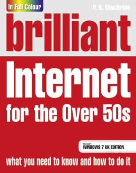 Paperback Brilliant Internet for the Over 50s Windows 7 Edition Book
