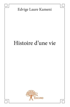 Paperback Histoire d'une vie [French] Book