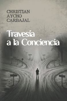 Paperback Travesía a la Consciencia: Expande tu esencia [Spanish] Book