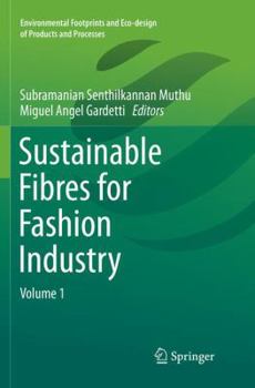 Sustainable Fibres for Fashion Industry: Volume 1
