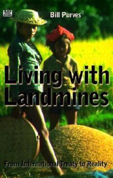 Paperback Living with Landmines: From International Treaty to Reality Book