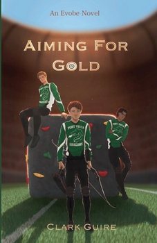 Aiming for Gold: An Evobe Novel