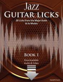 Paperback Jazz Guitar Licks: 25 Licks from the Major Scale & its Modes with Audio & Video Book