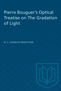 Paperback Pierre Bouguer's Optical Treatise on the Gradation of Light Book