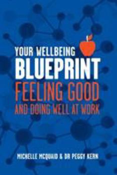 Paperback Your Wellbeing Blueprint: Feeling Good & Doing Well At Work Book