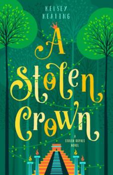 A Stolen Crown - Book #2 of the Stolen Royals