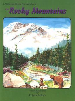 Paperback The Rocky Mountains: A Young Reader's Journal (A Wilderness Habitat Discovery Book) Book
