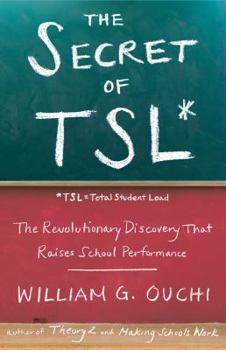 Hardcover The Secret of TSL: The Revolutionary Discovery That Raises School Performance Book