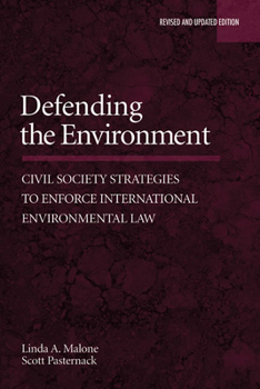 Paperback Defending the Environment: Civil Society Strategies to Enforce International Environmental Law Book