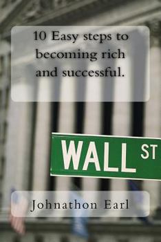 Paperback 10 Easy steps to becoming rich and successful. Book