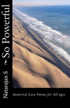 Paperback So Powerful: Immortal Love Poems for All ages Book