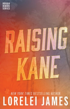 Raising Kane - Book #9 of the Rough Riders