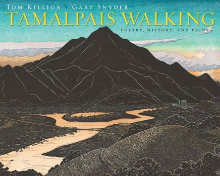 Hardcover Tamalpais Walking: Poetry, History, and Prints Book