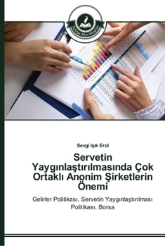 Paperback Servetin Yayg&#305;nla&#351;t&#305;r&#305;lmas&#305;nda Çok Ortakl&#305; Anonim &#350;irketlerin Önemi [Turkish] Book