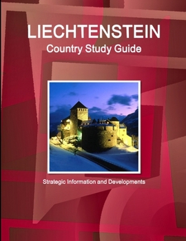 Paperback Liechtenstein Country Study Guide - Strategic Information and Developments Book