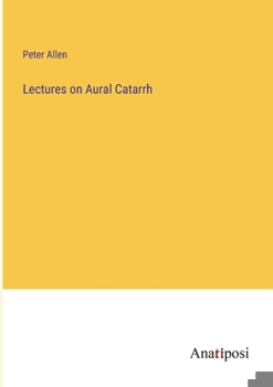 Paperback Lectures on Aural Catarrh Book