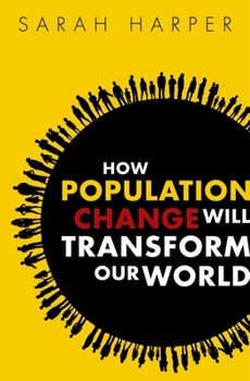 Paperback How Population Change Will Transform Our World Book