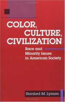 Paperback Color Culture & Civilizat: Race and Minority Issues in American Society Book