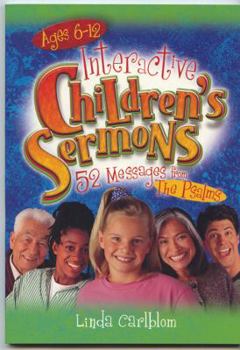 Paperback Interactive Children's Sermons: 52 Messages from the Psalms Book