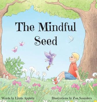 Hardcover The Mindful Seed Book