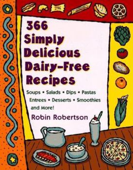 Paperback 366 Simply Delicious Dairy-Free Recipes Book